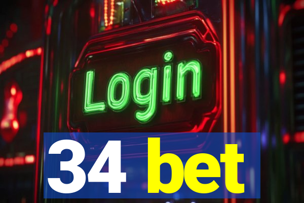 34 bet